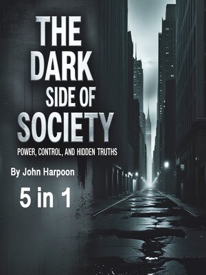 cover image of The Dark Side of Society